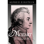 Mozart: His Character, His Work - Paperback