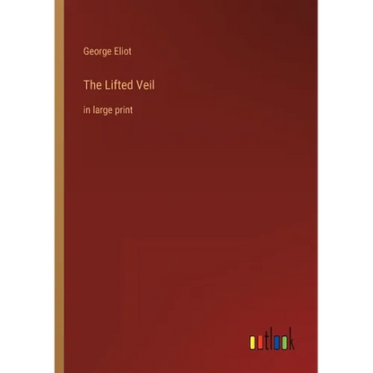 The Lifted Veil: in large print - Paperback