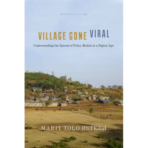 Village Gone Viral: Understanding the Spread of Policy Models in a Digital Age - Paperback