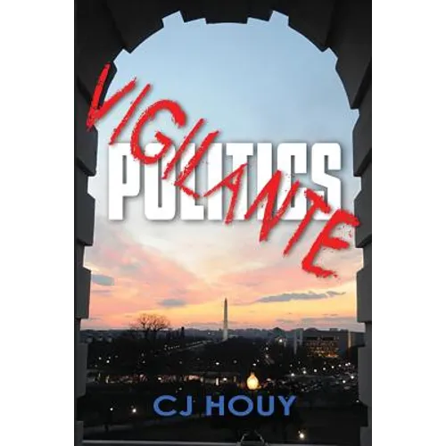 Vigilante Politics - Paperback