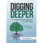 Digging Deeper: How Purpose-Driven Enterprises Create Real Value - Paperback