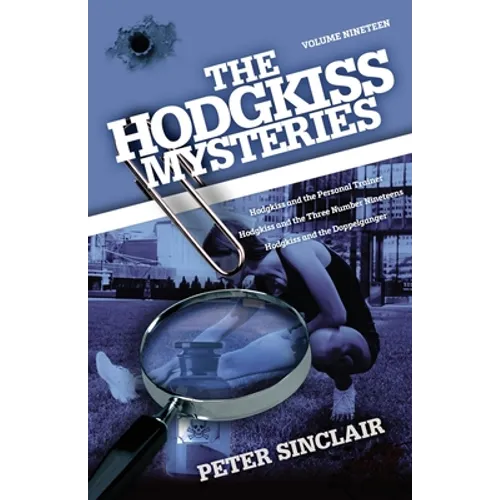 The Hodgkiss Mysteries: Hodgkiss and the Personal Trainer and Other Stories - Paperback