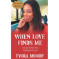 When Love Finds Me: Expanded Edition - Paperback