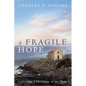 A Fragile Hope: Cultivating a Hermitage of the Heart - Paperback