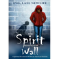 The Spirit Behind The Wall: A Spiritual Revelation Of African-American Freedom - Paperback