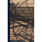 Liberty and a Living: The Record of an Attempt to Secure Bread and Butter, Sunshine and Content - Hardcover