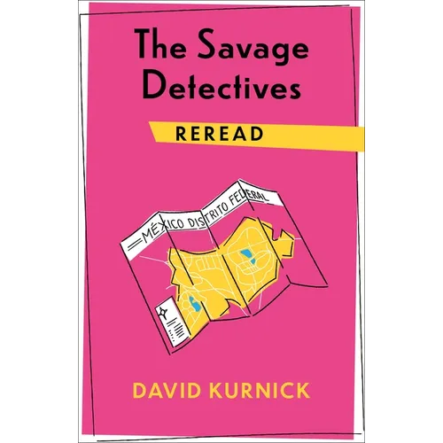 The Savage Detectives Reread - Paperback