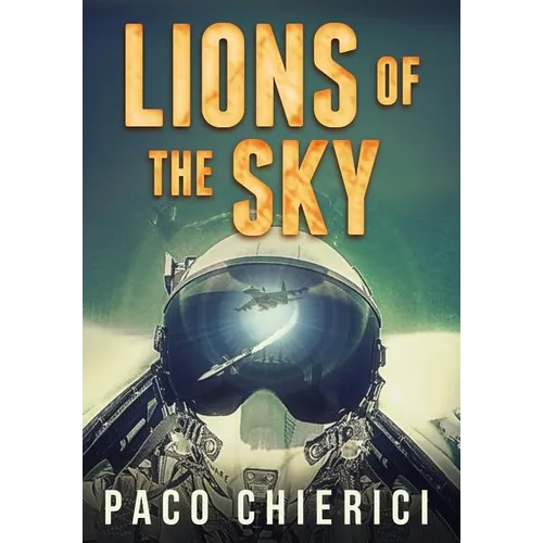 Lions of the Sky - Hardcover