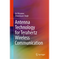 Antenna Technology for Terahertz Wireless Communication - Hardcover