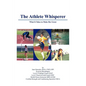 The Athlete Whisperer: What It Takes to Make Her Great - Paperback