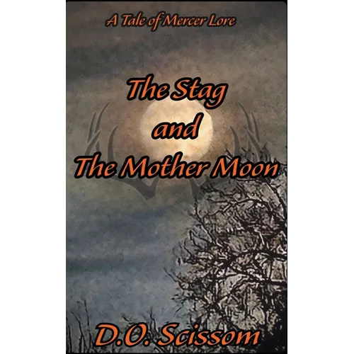 The Stag and The Mother Moon - Paperback