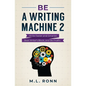 Be a Writing Machine 2 - Paperback