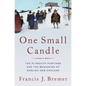 One Small Candle: The Plymouth Puritans and the Beginning of English New England - Hardcover