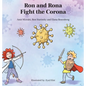 Ron and Rona Fight the Corona - Hardcover