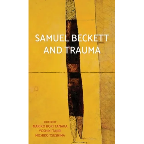 Samuel Beckett and Trauma - Paperback