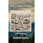 King James Virgin: A Holiness Memoir - Hardcover