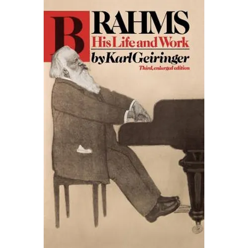Brahms: His Life and Work - Paperback