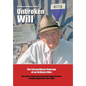 Unbroken Will: The Extraordinary Courage of an Ordinary Man The Story of Nazi Concentration Camp Survivor Leopold Engleitner, born 19 - Hardcover