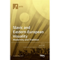 Slavic and Eastern-European Visuality: Modernity and Tradition - Hardcover
