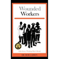 Wounded Workers: Tales from a Working Man's Shrink - Hardcover