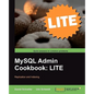 MySQL Admin Cookbook Lite: Replication and Indexing - Paperback