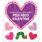 The Very Hungry Caterpillar's Peekaboo Valentine - Board Book