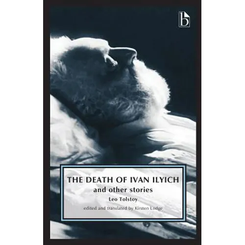 The Death of Ivan Ilyich: And Other Stories - Paperback