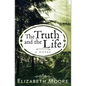 The Truth and the Life - Paperback