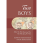 Two Boys: While This Was Happening Here; That Was Going On There - Hardcover