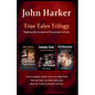 True Tales Trilogy: Nightmarish Accounts of Paranormal Activity - Paperback