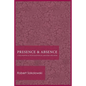 Presence and Absence: A Philosophical Investigation of Language and Being - Paperback