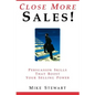 Close More Sales! Persuasion Skills That Boost Your Selling Power - Paperback