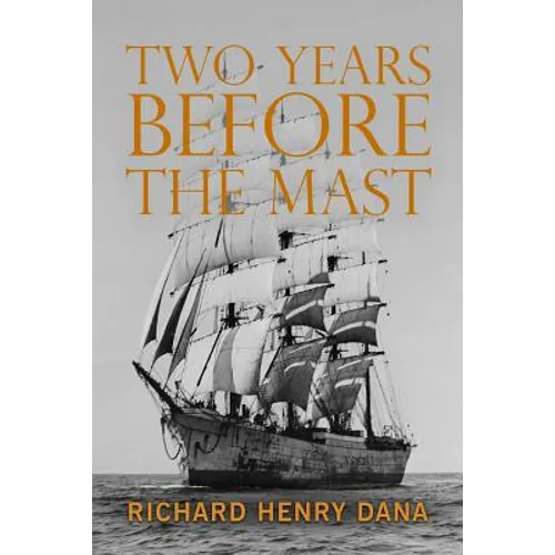 Two Years Before the Mast - Paperback