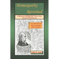 Homeopathy Revisited: A Modern Energetic View of an Ancient Healing Art - Paperback