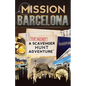 Mission Barcelona: A Scavenger Hunt Adventure: (Travel Book For Kids) - Paperback