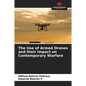 The Use of Armed Drones and their Impact on Contemporary Warfare - Paperback