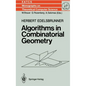 Algorithms in Combinatorial Geometry - Hardcover