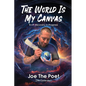 The World Is My Canvas: R.I.P. Recovery in Progress - Paperback