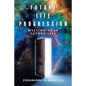 Future Life Progression: Meeting Your Future Self - Paperback