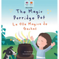 The Magic Porridge Pot - La Olla Mágica de Gachas: Bilingual Spanish & English book for children (Bilingual Spanish - English Fairy Tales) - Hardcover