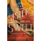 The Sisters Sweet - Paperback
