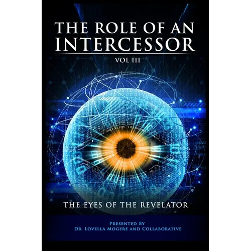 The Role of An Intercessor Vol III - Paperback