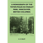 A Monograph of the Totem-Poles in Stanley Park, Vancouver, British Columbia - Paperback