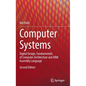 Computer Systems: Digital Design, Fundamentals of Computer Architecture and Arm Assembly Language - Hardcover
