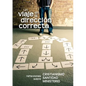 Un viaje en la dirección correcta (Spanish: A Journey in the Right Direction) - Paperback