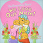 We Love Our Mom! - Hardcover