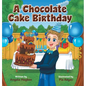 A Chocolate Cake Birthday - Hardcover