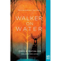 Walker on Water - Paperback