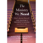 The Ministry We Need: Paul's Ancient Farewell--The Pastor's Present Calling (Acts 20:17-38) - Hardcover
