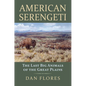 American Serengeti: The Last Big Animals of the Great Plains - Paperback